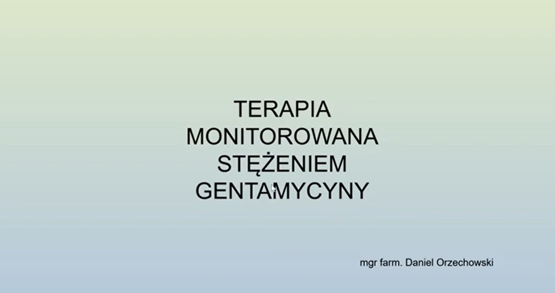 Terapia monitorowana stężeniem gentamycyny